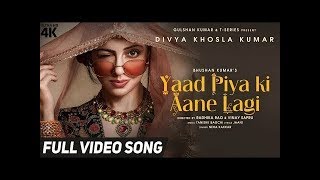 Yaad Piya Ki Aane Lagi LYRICS  || Divya Khosla Kumarr || Neha K,Tanishk B,Jaani,  Full HD