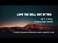 LOVE THE HELL OUT OF YOU || Linedance || Improver Level