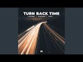 Turn Back Time