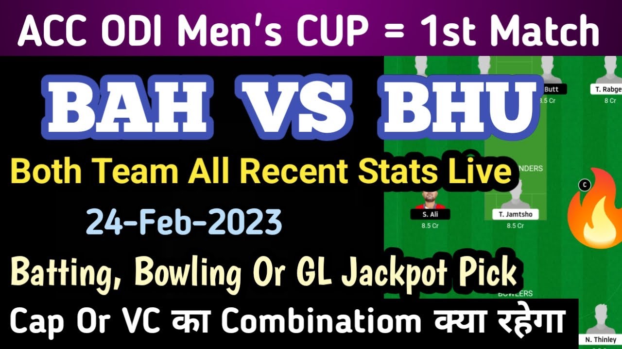 BAH Vs BHU Dream11 Team, Bah Vs Bhu Dream11 Prediction | Bah Vs Bhu ...