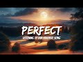 Ed Sheeran - Perfect (Lyrics)