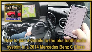 How to pair a mobile to the bluetooth audio system in a 2014 Mercedes Benz C Class