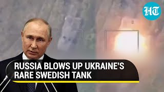 Putin's Men Wipe Out West's 'Pride' In Ukraine; Rare Swedish Tank Turned Into Dust | Watch
