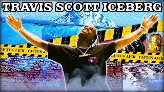 The Travis Scott Iceberg Explained