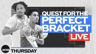 Quest for the Perfect Bracket LIVE | Thursday, March 21
