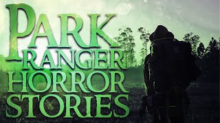 20 Disturbing Park Ranger & Deep Woods Horror Stories