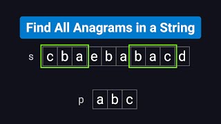 Find All Anagrams in a String - LeetCode 438 - Python - Visually Explained