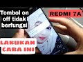 Cara mengatasi  tombol on off  tidak berfungsi || Redmi 7a tombol volume rusak || gampang sekali bos