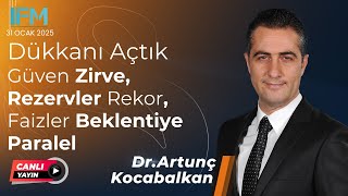 Dükkanı Açtık | Güven Zirve, Rezervler Rekor, Faizler Beklentiye Paralel