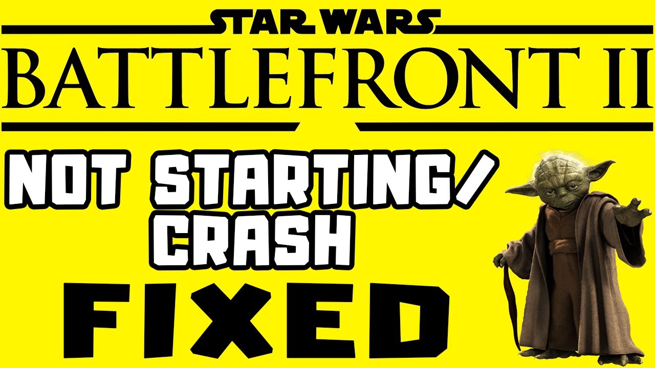 How To FIX Star Wars Battlefront 2 Not Launching / Crashing Problem ...