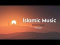 Beautiful Islamic Songs 2026 ❤️ Soul Touching Nasheed Collection