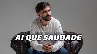 Ai que saudade - Robson Biollo / Remember Lyric