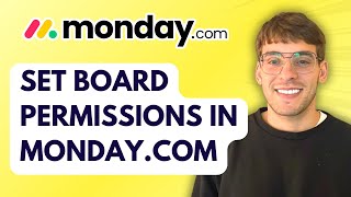 How to Set Board Permissions in Monday.com [2026 Full Guide]