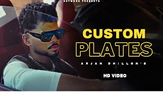 Arjan Dhillon : Custom Plates (Official VIDEO) Arjan dhillon New Song | New Punjabi Song 2023