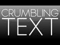 After Effects Tutorial: Crumbling Text