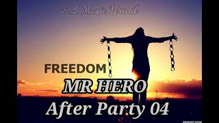 🙉After party 04.🙉. Mr Hero..😍😍😙❤️