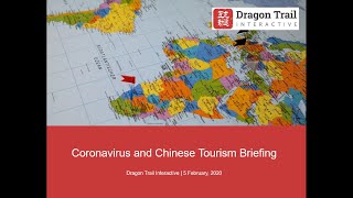 Coronavirus and Chinese Tourism Briefing