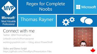 MVPDays - Regex for Noobs - Thomas Rayner