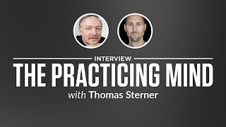 Heroic Interview: The Practicing Mind with Thomas Sterner