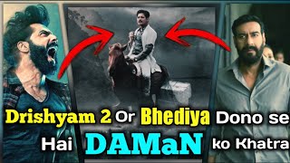 क्यों Drishyam 2 और Bhediya मूवी से "Daman" को खतरा है?