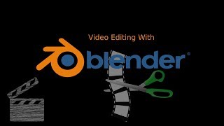 Introduction To Video Editing With Blender 2.80 On Linux! Cut, Overlay, Interface Nav \u0026 More