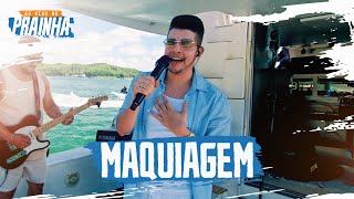 Nadson O Ferinha - Maquiagem (Ao Vivo na Prainha)