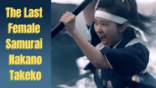 The Last Female Samurai - Nakano Takeko
