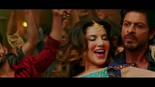 4K Video Hindi Movie Song   Laila Main Laila   2017   Shah Rukh Khan   Sunny Leone