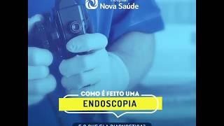 Como é Feito Uma Endoscopia?