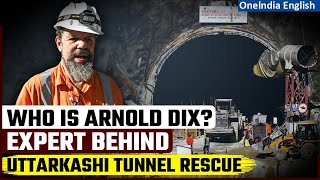 Uttarkashi: Meet Arnold Dix, Underground Expert Leading Silkyara Tunnel Rescue Mission | Oneindia