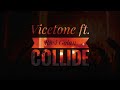 Vicetone ft. Rosi Golan - Collide [EXCLUSIVE]