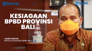 Bali Dilanda Cuaca Ekstrem, Begini Kesiagaan BPBD Provinsi Bali