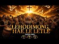 Lehodimong, Hae Le Letle (Sefela 406)