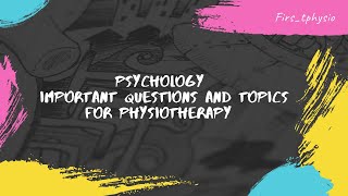 Psychology important questions and topics for physiotherapy (BPT)