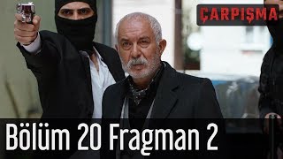 Çarpışma 20. Bölüm 2. Fragman