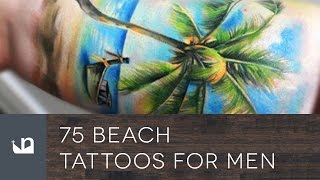 75 Beach Tattoos For Men