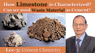 Lime stone desirable Characteristics for Cement Manufacture | Cement chemistry