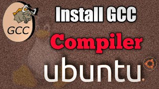 How to Install GCC Compiler in Ubuntu 20.04 | C/C++ Compilers
