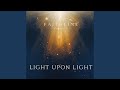 Light Upon Light