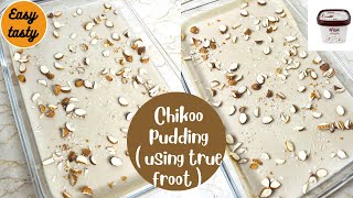 Chikoo pudding | pudding recipe | Easytasty | afrahfavaz