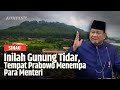 Melihat Gunung Tidar Tempat Prabowo Gembleng Para Menteri Kabinet Merah Putih | SINAU