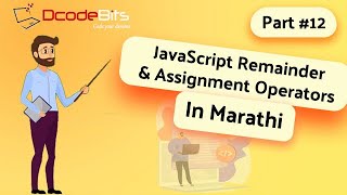 JavaScript Remainder & Assignment Operators in Marathi | DcodeBits