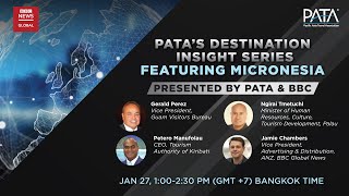 Webinar | PATA Destination Insight Series featuring Micronesia - presented by PATA \u0026 BBC