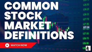 Common Stock Market Definitions