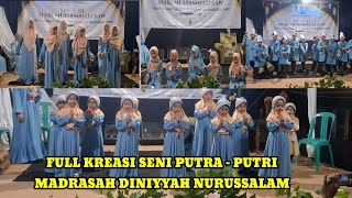 FULL PENAMPILAN KREASI SENI PUTRA PUTRI MADRASAH DINIYYAH NURUSSALAM