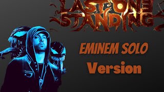 Eminem Last One Standing