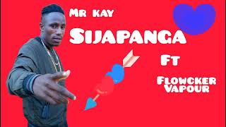 Mr Kay FT Flowcker Vapour---SIJAPANGA  official music audio