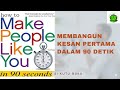 Cara Mudah Disukai Banyak Orang | How to Make People Like You in 90 Seconds or Less