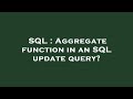 SQL : Aggregate function in an SQL update query?