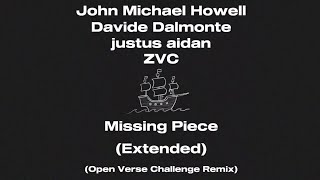 John Michael Howell, Davide Dalmonte, justus aidan, ZVC - Missing Piece (Extended) (O.V.C. Remix)